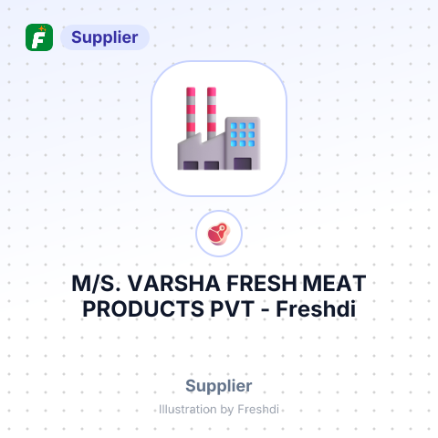 M/S. VARSHA FRESH MEAT PRODUCTS PVT – summary card, no photo uploaded yet
