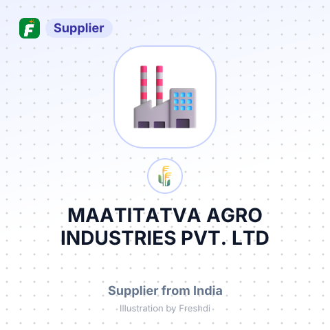 MAATITATVA AGRO INDUSTRIES PVT. LTD – summary card, no photo uploaded yet