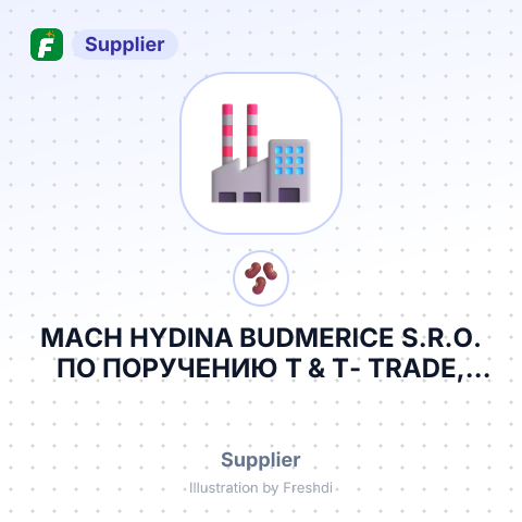 MACH HYDINA BUDMERICE S.R.O. ПО ПОРУЧЕНИЮ T & T- TRADE, S.R.O – summary card, no photo uploaded yet