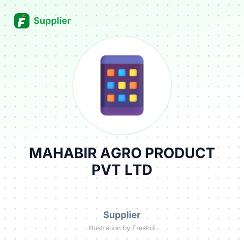 MAHABIR AGRO PRODUCT PVT LTD – summary card, no photo uploaded yet