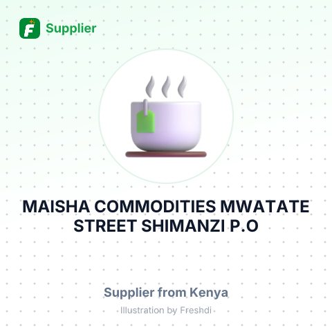 MAISHA COMMODITIES  MWATATE STREET, SHIMANZI  P.O – summary card, no photo uploaded yet