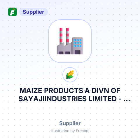 MAIZE PRODUCTS A DIVN OF SAYAJIINDUSTRIES LIMITED – summary card, no photo uploaded yet