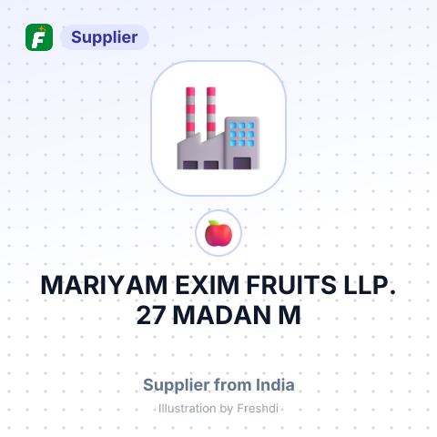 MARIYAM EXIM FRUITS LLP. 27 MADAN M – summary card, no photo uploaded yet