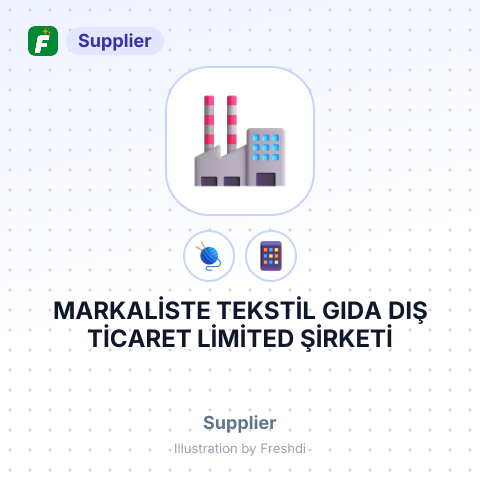 MARKALİSTE TEKSTİL GIDA DIŞ TİCARET LİMİTED ŞİRKETİ – summary card, no photo uploaded yet