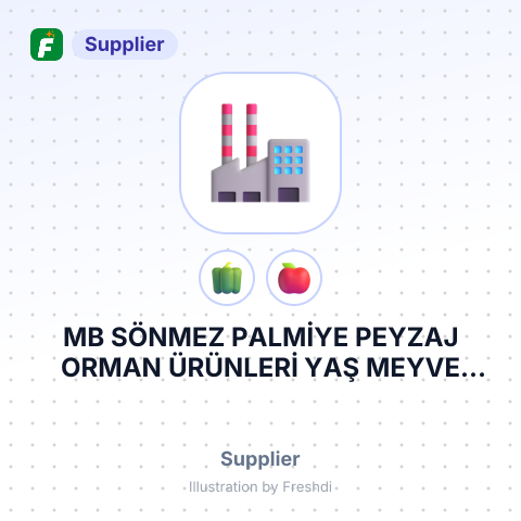 MB SÖNMEZ PALMİYE PEYZAJ ORMAN ÜRÜNLERİ YAŞ MEYVE SEBZE SANAYİ VE TİCARET LİMİTED ŞİRKETİ – summary card, no photo uploaded yet