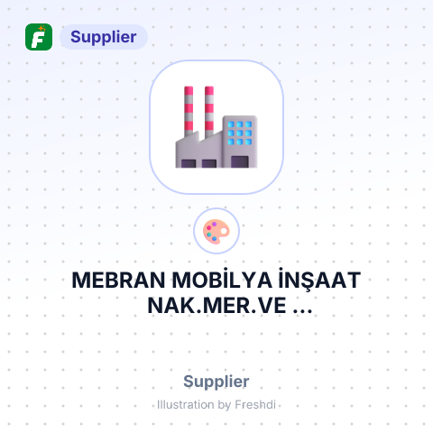 MEBRAN MOBİLYA İNŞAAT NAK.MER.VE MAD.İTHİHR.PAZ.SAN.TİC. LTD – summary card, no photo uploaded yet
