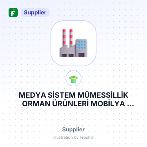 MEDYA SİSTEM MÜMESSİLLİK ORMAN ÜRÜNLERİ MOBİLYA TEKSTİL İNŞAAT SANAYİ VE TİCARET LİMİTED ŞİRKETİ – summary card, no photo uploaded yet