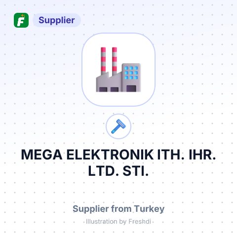 MEGA ELEKTRONIK ITH. IHR. LTD. STI. – summary card, no photo uploaded yet