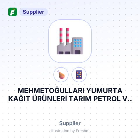 MEHMETOĞULLARI YUMURTA KAĞIT ÜRÜNLERİ TARIM PETROL VE İNŞAAT SANAYİ TİCARET LİMİTED ŞİRKETİ – summary card, no photo uploaded yet