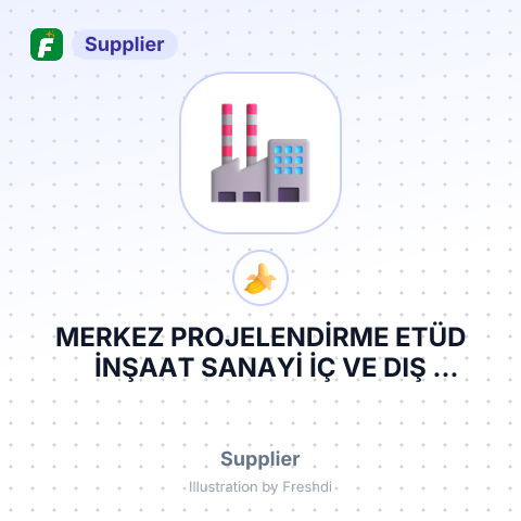 MERKEZ PROJELENDİRME ETÜD İNŞAAT SANAYİ İÇ VE DIŞ TİC.ANONİM ŞİRKETİ – summary card, no photo uploaded yet