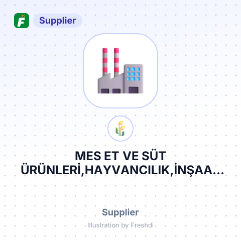 MES ET VE SÜT ÜRÜNLERİ,HAYVANCILIK,İNŞAAT VE TAAHHÜT İŞLERİ SANAYİ TİCARET LİMİTED ŞİRKETİ – summary card, no photo uploaded yet