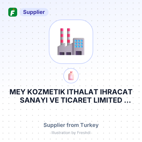 MEY KOZMETIK ITHALAT IHRACAT SANAYI VE TICARET LIMITED SIRKETI – summary card, no photo uploaded yet