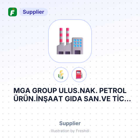 MGA GROUP ULUS.NAK. PETROL ÜRÜN.İNŞAAT GIDA SAN.VE TİC. LTD – summary card, no photo uploaded yet