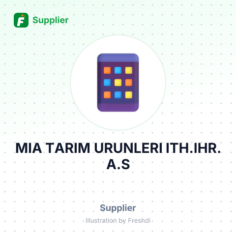 MIA TARIM URUNLERI ITH.IHR. A.S – summary card, no photo uploaded yet