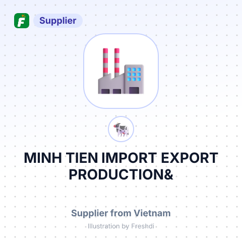 MINH TIEN IMPORT EXPORT PRODUCTION& – summary card, no photo uploaded yet