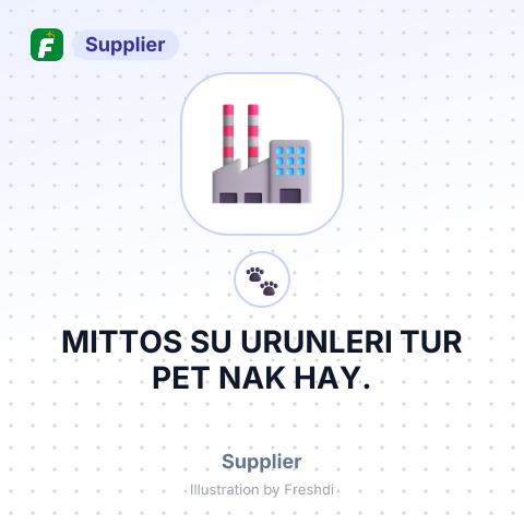 MITTOS SU URUNLERI TUR PET NAK HAY. – summary card, no photo uploaded yet