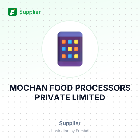 MOCHAN FOOD PROCESSORS PRIVATE LIMITED – summary card, no photo uploaded yet