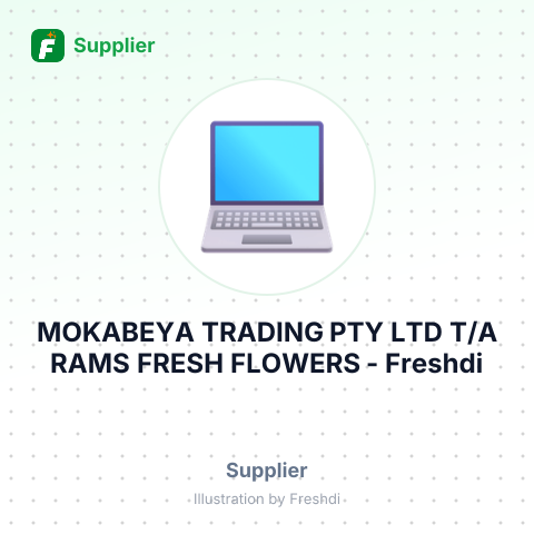 MOKABEYA TRADING PTY LTD T/A RAMS FRESH FLOWERS – summary card, no photo uploaded yet