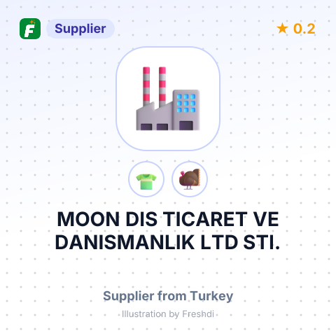 MOON DIS TICARET VE DANISMANLIK LTD STI. – summary card, no photo uploaded yet