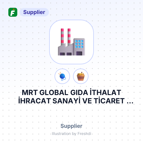 MRT GLOBAL GIDA İTHALAT İHRACAT SANAYİ VE TİCARET LİMİTED ŞİRKETİ – summary card, no photo uploaded yet