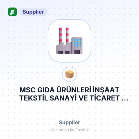 MSC GIDA ÜRÜNLERİ İNŞAAT TEKSTİL SANAYİ VE TİCARET ANONİM ŞİRKETİ – summary card, no photo uploaded yet