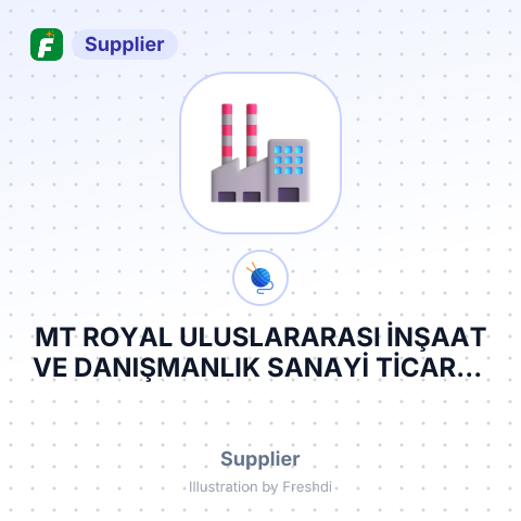 MT ROYAL ULUSLARARASI İNŞAAT VE DANIŞMANLIK SANAYİ TİCARET LİMİTED ŞİRKETİ – summary card, no photo uploaded yet