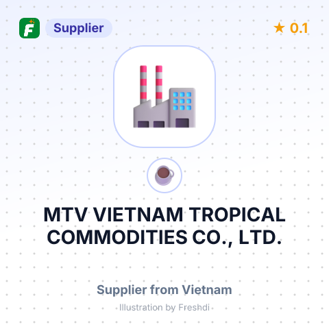 MTV VIETNAM TROPICAL COMMODITIES CO., LTD. – summary card, no photo uploaded yet