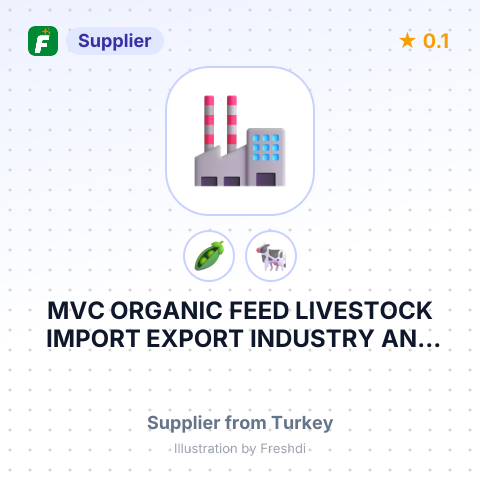 MVC ORGANIC FEED LIVESTOCK IMPORT EXPORT INDUSTRY AND TRADE LIMITED COMPANY – summary card, no photo uploaded yet