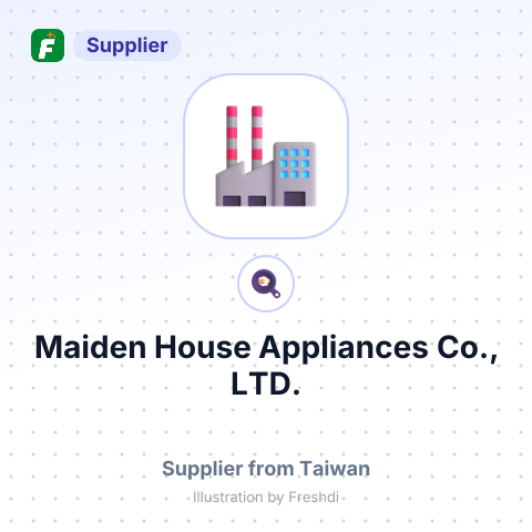 Maiden House Appliances Co., LTD. – summary card, no photo uploaded yet
