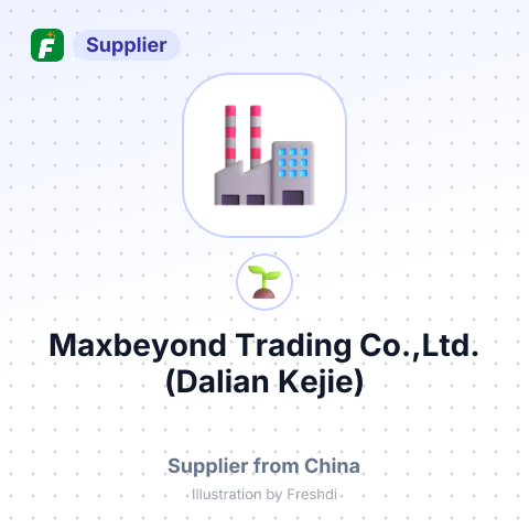 Maxbeyond Trading Co.,Ltd.(Dalian Kejie) – summary card, no photo uploaded yet