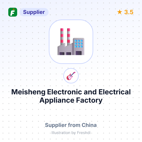 Meisheng Electronic and Electrical Appliance Factory – summary card, no photo uploaded yet