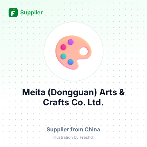 Meita (Dongguan) Arts & Crafts Co., Ltd. – summary card, no photo uploaded yet