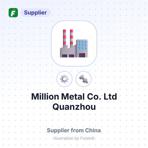 Million Metal Co., Ltd Quanzhou – summary card, no photo uploaded yet