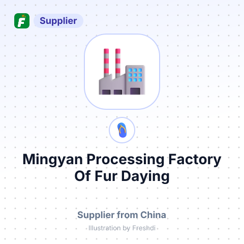 Mingyan Processing Factory Of Fur Daying – summary card, no photo uploaded yet