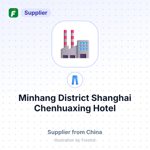 Minhang District Shanghai Chenhuaxing Hotel Necessities Business Dept. – summary card, no photo uploaded yet