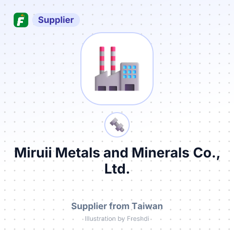 Miruii Metals and Minerals Co., Ltd. – summary card, no photo uploaded yet