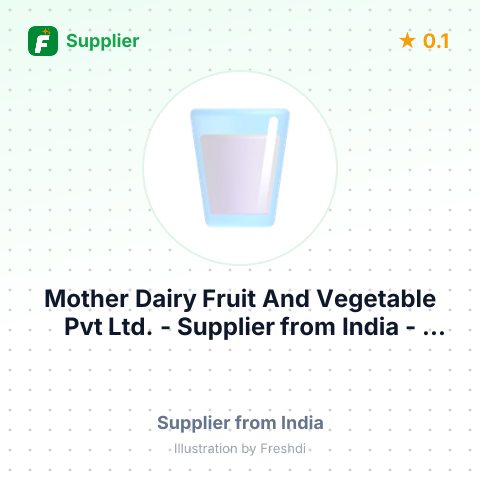 Mother Dairy Fruit And Vegetable Pvt Ltd.  – summary card, no photo uploaded yet