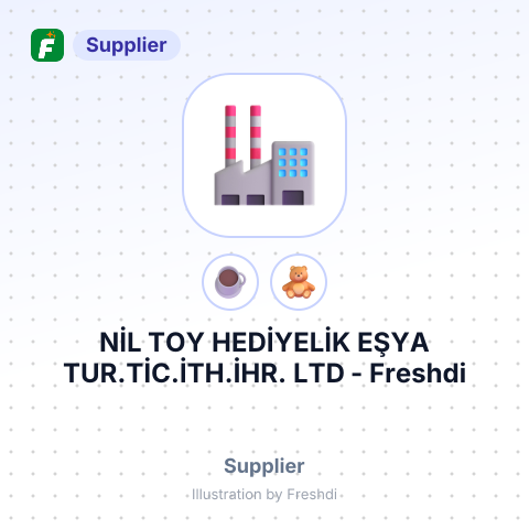 NİL TOY HEDİYELİK EŞYA TUR.TİC.İTH.İHR. LTD – summary card, no photo uploaded yet