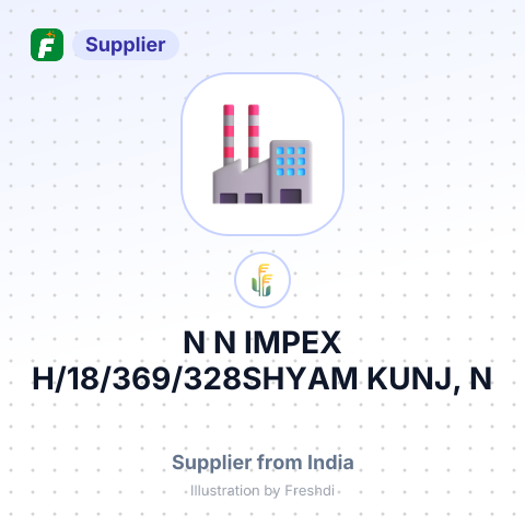 N N IMPEX H/18/369/328SHYAM KUNJ, N – summary card, no photo uploaded yet