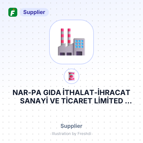 NAR-PA GIDA İTHALAT-İHRACAT SANAYİ VE TİCARET LİMİTED ŞİRKETİ – summary card, no photo uploaded yet