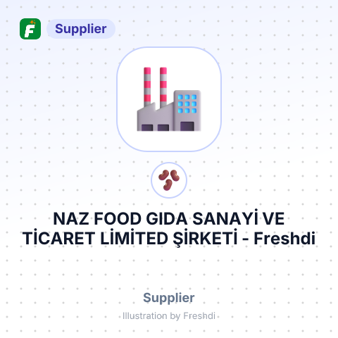 NAZ FOOD GIDA SANAYİ VE TİCARET LİMİTED ŞİRKETİ – summary card, no photo uploaded yet
