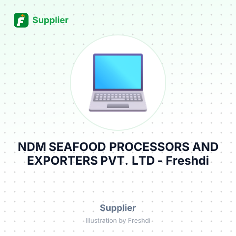 NDM SEAFOOD PROCESSORS AND EXPORTERS PVT. LTD – summary card, no photo uploaded yet