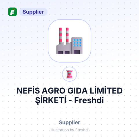 NEFİS AGRO GIDA LİMİTED ŞİRKETİ – summary card, no photo uploaded yet