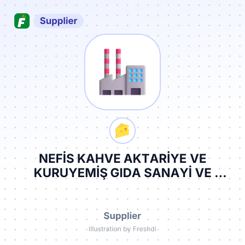 NEFİS KAHVE AKTARİYE VE KURUYEMİŞ GIDA SANAYİ VE TİCARET LİMİTED ŞİRKETİ – summary card, no photo uploaded yet