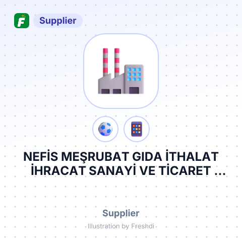 NEFİS MEŞRUBAT GIDA İTHALAT İHRACAT SANAYİ VE TİCARET LİMİTED ŞİRKETİ – summary card, no photo uploaded yet