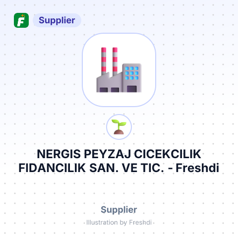 NERGIS PEYZAJ CICEKCILIK FIDANCILIK SAN. VE TIC. – summary card, no photo uploaded yet