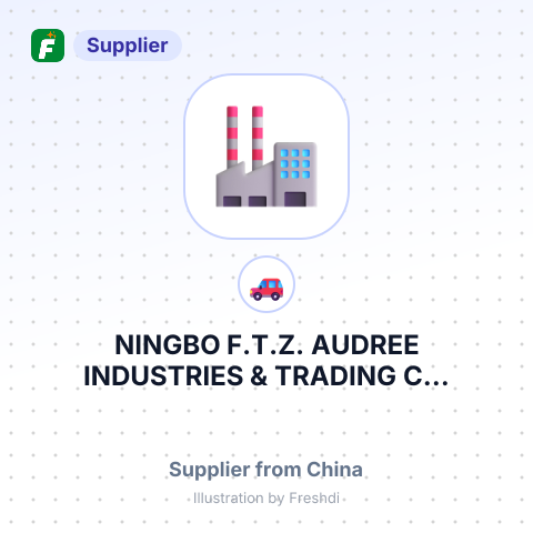 NINGBO F.T.Z. AUDREE INDUSTRIES & TRADING C... – summary card, no photo uploaded yet