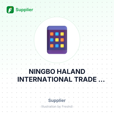 NINGBO HALAND INTERNATIONAL TRADE CO.,LTD – summary card, no photo uploaded yet