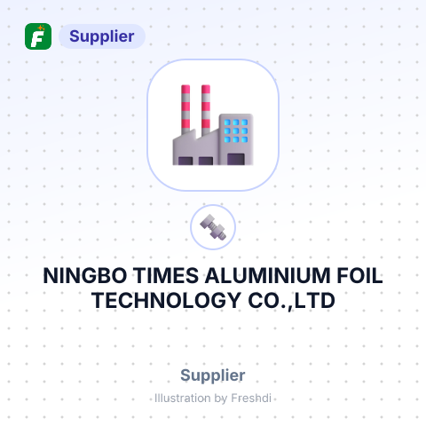 NINGBO TIMES ALUMINIUM FOIL TECHNOLOGY CO.,LTD – summary card, no photo uploaded yet