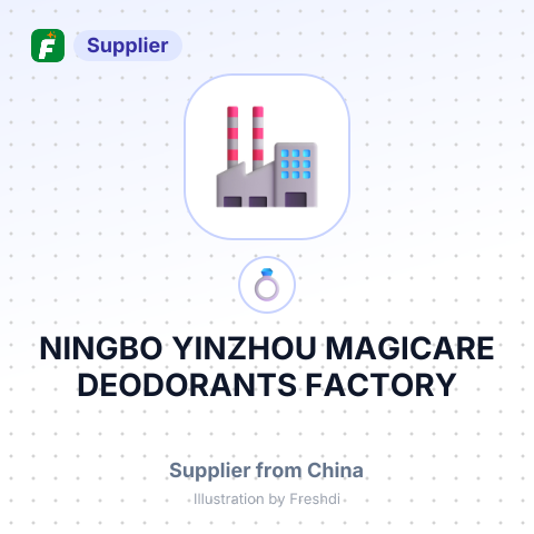 NINGBO YINZHOU MAGICARE DEODORANTS FACTORY – summary card, no photo uploaded yet